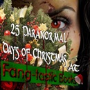 Fang-tastic Books: 25 Paranormal Days of Christmas