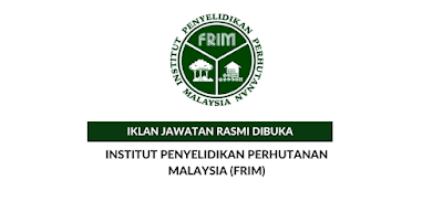 Jawatan Kosong Terkini Institut Penyelidikan Perhutanan Malaysia (FRIM) 