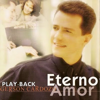 Gerson Cardozo - Eterno Amor (Playback) 2001