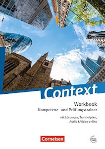Context - Zu allen Ausgaben (außer Bayern): Kompetenz- und Prüfungstrainer - Workbook mit Lösungen, Transkripten, Audio & Video online