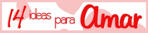 14 ideas para amar