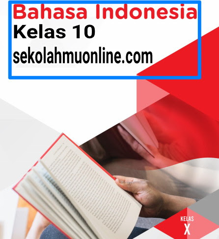 Soal Pilihan Ganda + Jawabannya Bahasa Indonesia Kelas 10 Bab 12
