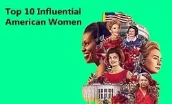 Top 10 Influential American Women