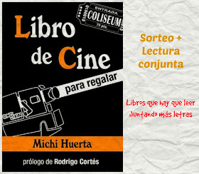 http://juntandomasletras.blogspot.com.es/2014/05/lectura-conjuntasorteo-libro-de-cine.html