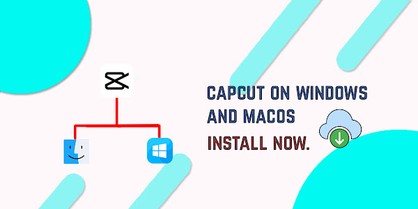 Capcut xuất hiện trên Microsoft Store và MacOS. Tải về ngay bây giờ!