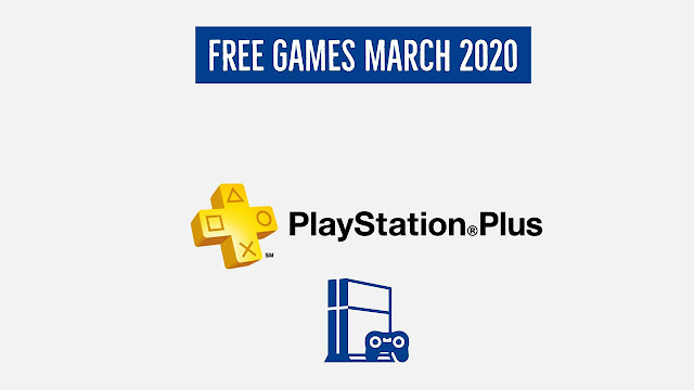 PS Plus free games March 2020 announced!