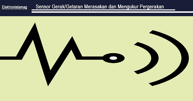 Sensor Gerak Getaran Merasakan dan Mengukur Pergerakan.webp