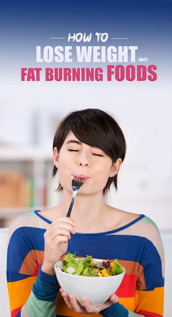 How to Lose Weight with Fat Burning Foods