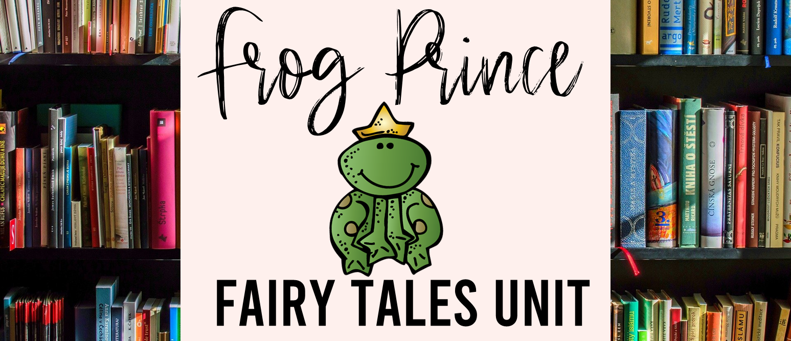 The Frog Prince Fairy Tales activities unit with literacy printables, reading companion activities, and lesson ideas for First Grade and Second Grade