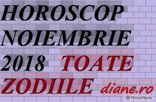 Horoscop noiembrie 2018: Toate zodiile