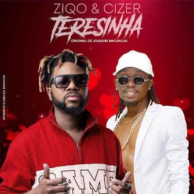 Ziqo feat. Cizer Boss – Terezinha ( 2o2o ) [Download]