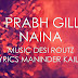 Naina By Prabh Gill Mp3 Song & Lyrics