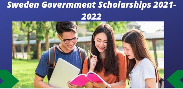 Sweden Government Scholarship 2021-2022 | Fully Funded 