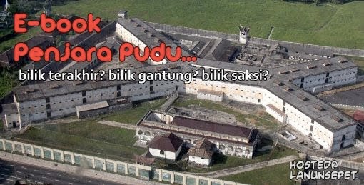 E Book : Kisah Penjara Pudu Dulu & Kini. Sejarah 
