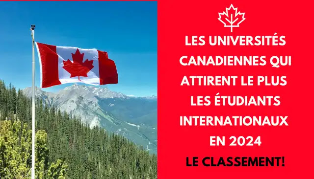 Les Universités Canadiennes qui Attirent le Plus les Étudiants Internationaux en 2024  Le Classement!