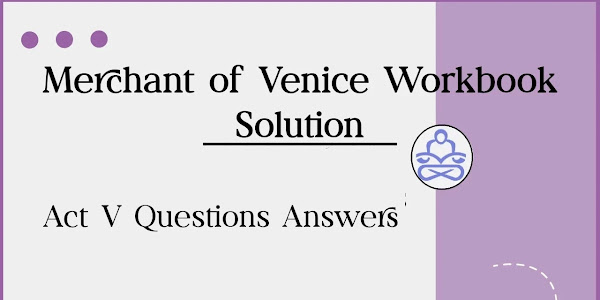 Merchant of Venice ACT 5 question answers
