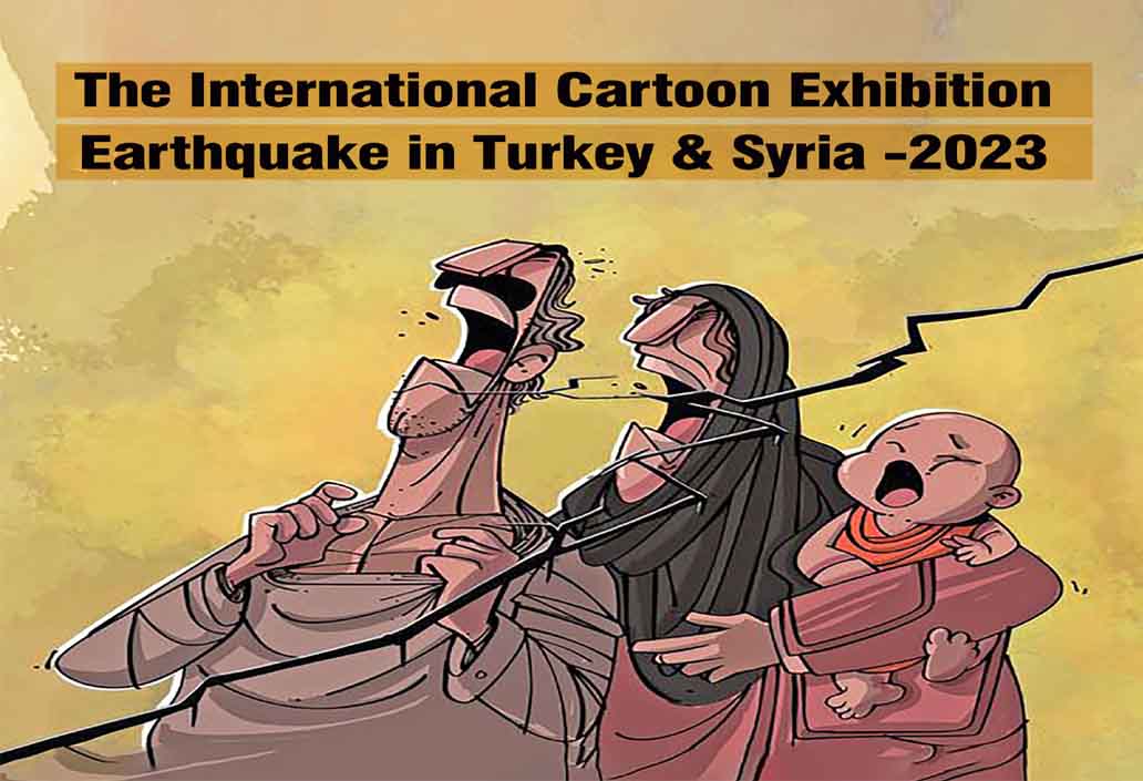 The International Earthquake in Turkey & Syria Cartoon Exhibition 2023