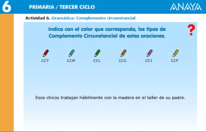 http://www.primaria.librosvivos.net/archivosCMS/3/3/16/usuarios/103294/9/6EP_len_es_ud13_CompCircunstancial/frame_prim.swf