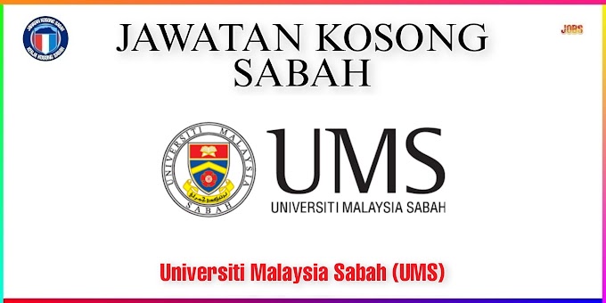 Universiti Malaysia sabah(UMS) Membuka Pelbagai Jawatan kosong - 