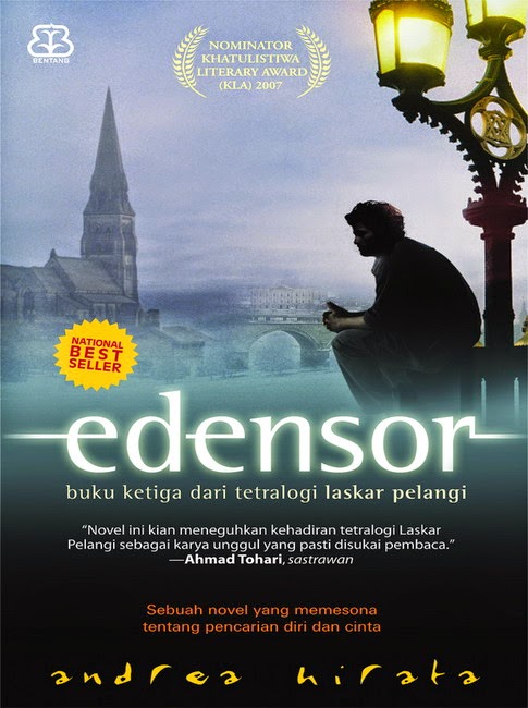 Novel Tetralogi Andrea Hirata Edensor lanjutan Novel Tetralogi Andrea Hirata Edensor lanjutan