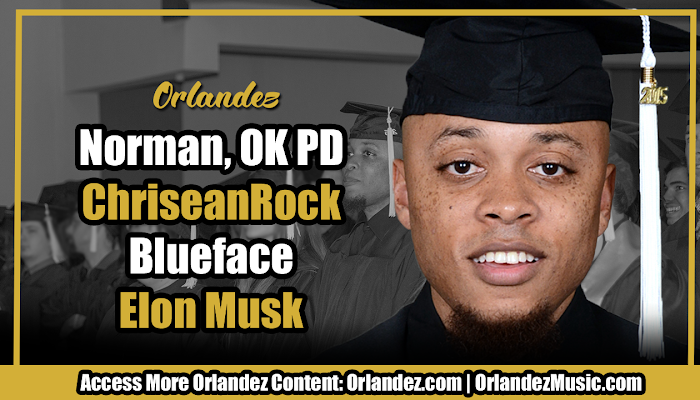 Shed Euwins Go Fund Me, ChriseanRock on Blueface, Elon Musk Buys Twitter | Orlandez