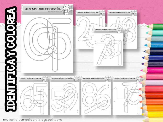 IDENTIFICA EL NÚMERO Y COLORÉALO (DEL 0 AL 9)