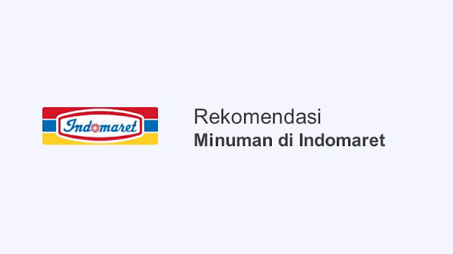 rekomendasi minuman di indomaret yang enak