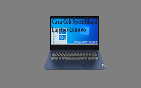  6 Cara Cek Spesifikasi Laptop Lenovo Windows 10 Lengkap