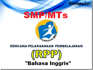 Download RPP Bahasa Inggris Kurikulum 2013 untuk SMP/MTs 