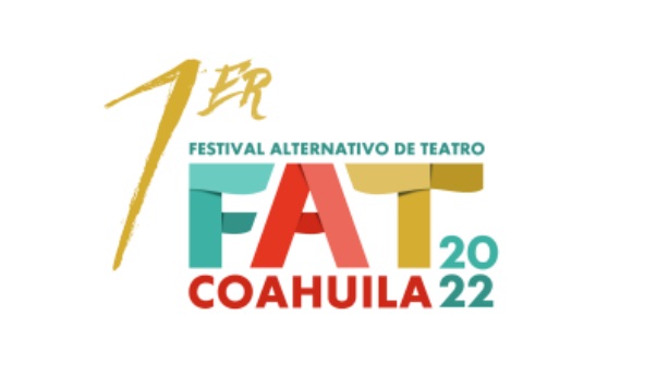 Festival Alternativo de Teatro Coahuila 2022: todo listo para su primera edición