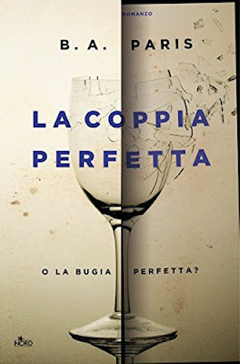 “La coppia perfetta” di B.A. Paris, Jack e Grace sono la coppia perfetta… o la bugia perfetta?