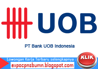 Lowongan Kerja Bank UOB Indonesia - D3 / S1 Semua Jurusan 