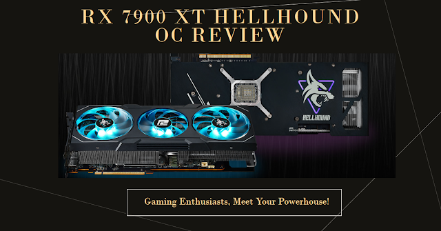 RX 7900 XT Hellhound OC Review: 84 Shader Units, Triple-Slot Powerhouse