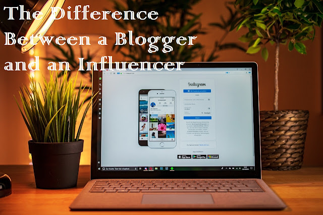 The Difference Between a Blogger and an Influencer