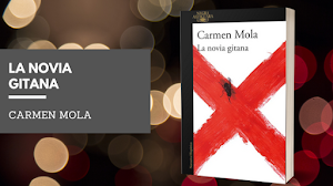 Reseña: La novia gitana - Carmen Mola