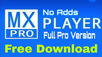 Download Latest MX Player Pro Patched APK