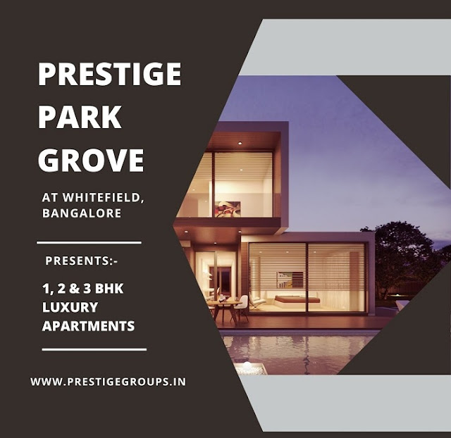 Prestige Park Grove Whitefield Bengaluru