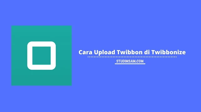 cara upload twibbon di twibbonize