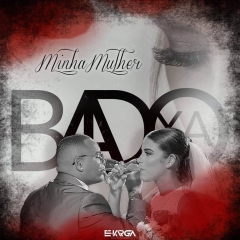 (Download Video) Badoxa - Minha Mulher (2019)