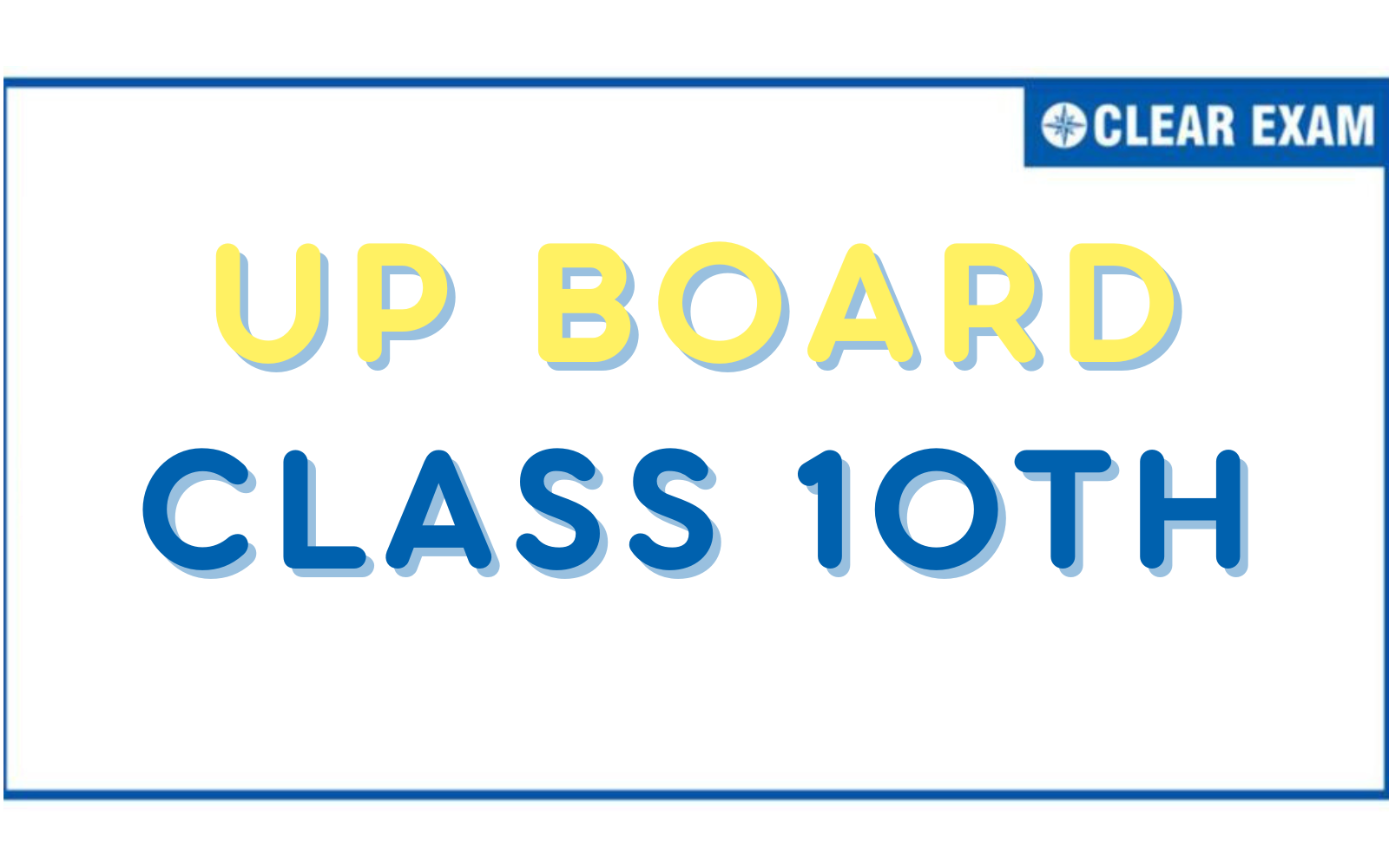 UP Board Class 10th Exam
