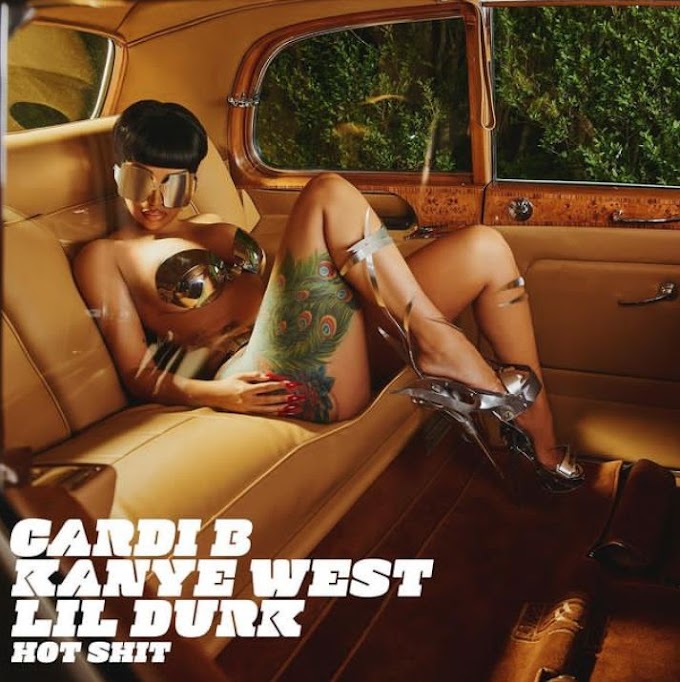 Cardi B Feat. Kanye West & Lil Durk - Hot Shit