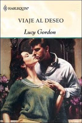 Lucy Gordon - Viaje al deseo