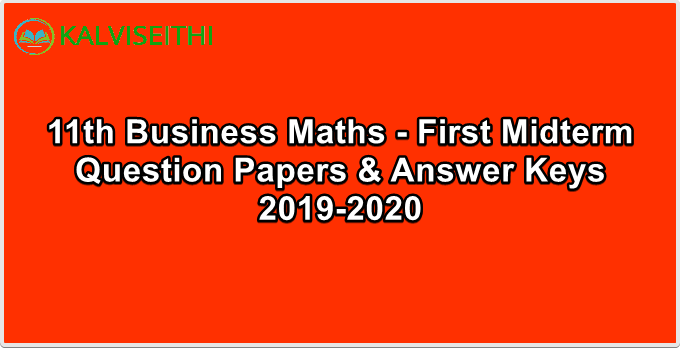 11th Business Maths - First Midterm Original Question Paper 2019-2020 ( Virudnthunagar District ) | Mr. S. Senthil Kumar - (Tamil Medium)