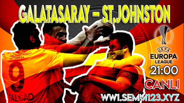 Galatasaray – St.Johnston maçını canlı izle