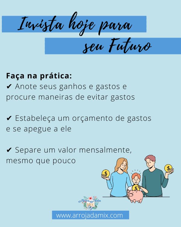 Como Investir Hoje Nos Seus Projetos Futuros