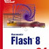 Sams Teach Yourself Macromedia Flash 8 in 24 Hours