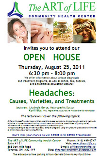 Headaches: Causes, Varieties, and Treatments, Open House the Art of Life Community Health Centre, Toronto, August 25, 2011