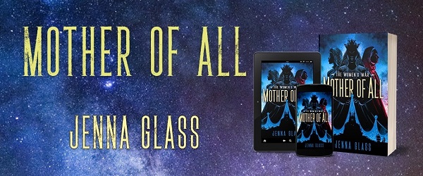 Mother of All by Jenna Glass