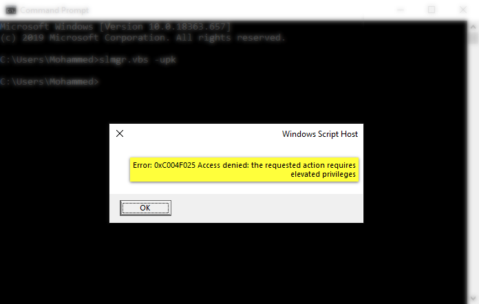 Error: 0xc004f025 Access denied: the requested action requires elevated privileges, Uninstalled product key successfully, turning off and disabled activation windows 10