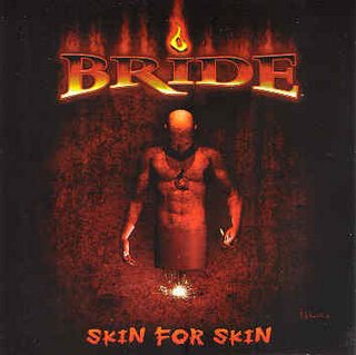 Bride - Skin For Skin 2006